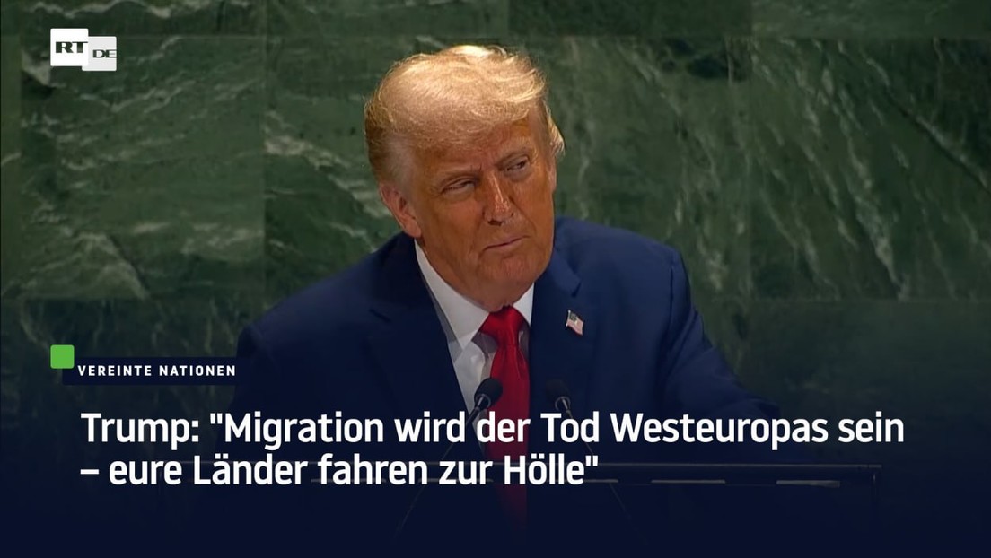 Trump: "Migration wird der Tod Westeuropas sein – eure Länder fahren zur Hölle"