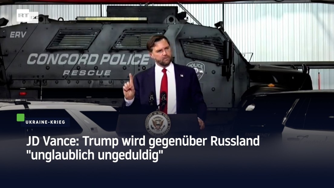 JD Vance: Trump wird gegenüber Russland "unglaublich ungeduldig"