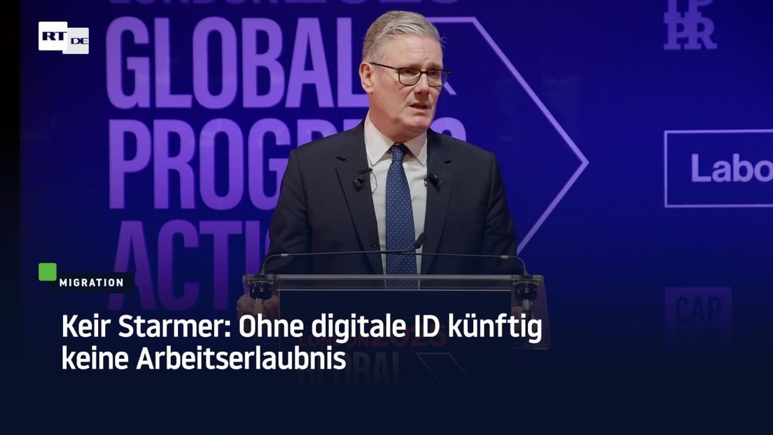 Keir Starmer: Ohne digitale ID künftig keine Arbeitserlaubnis