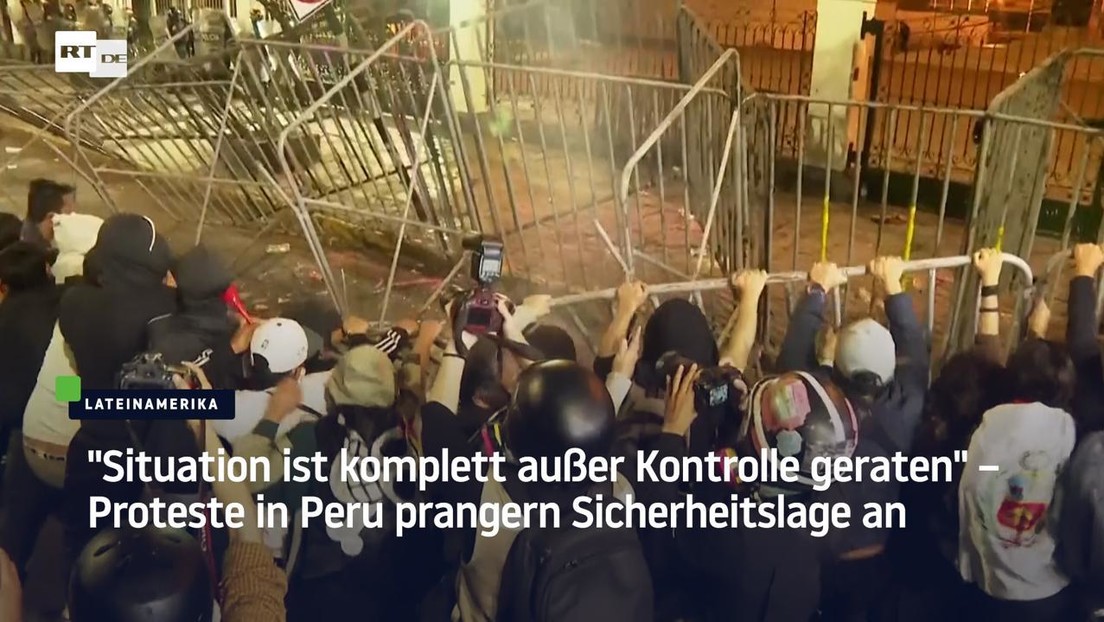 "Situation ist komplett außer Kontrolle geraten" – Proteste in Peru prangern Sicherheitslage an