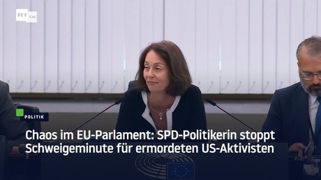 Chaos im EU-Parlament: SPD-Politikerin stoppt Schweigeminute für ermordeten US-Aktivisten