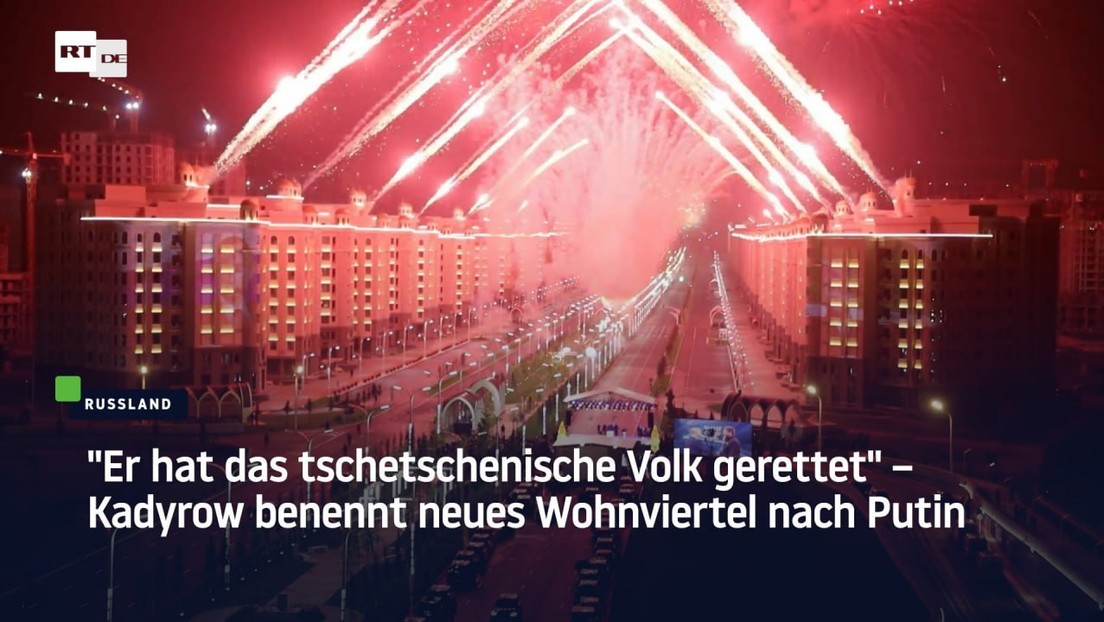 "Er hat das tschetschenische Volk gerettet" – Kadyrow benennt neues Wohnviertel nach Putin