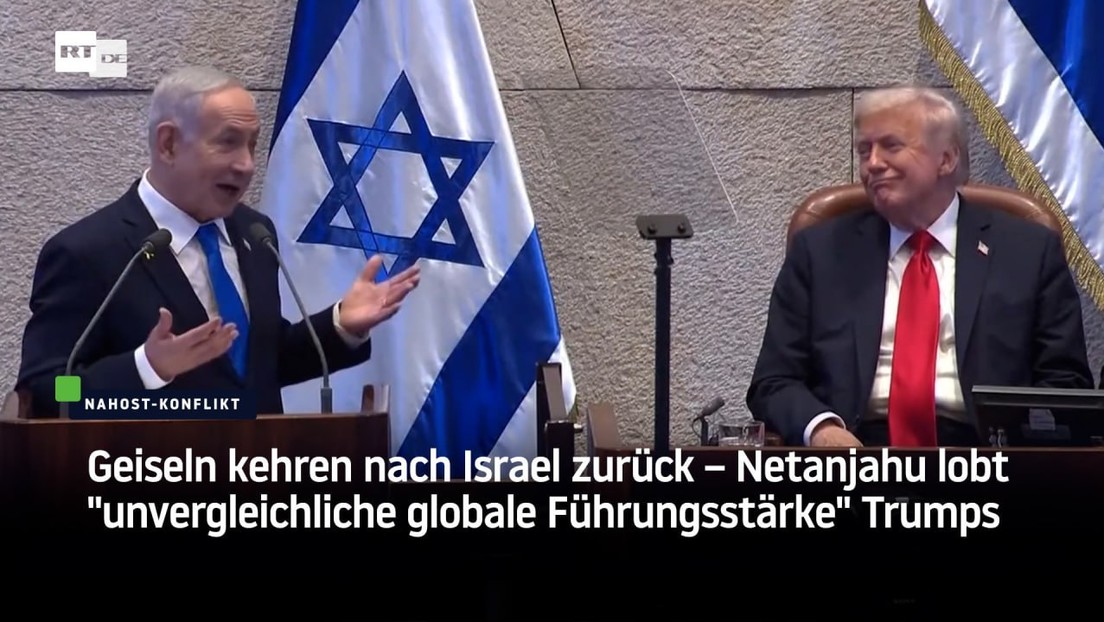 Geiseln kehren nach Israel zurück – Netanjahu lobt "unvergleichliche globale Führungsstärke" Trumps