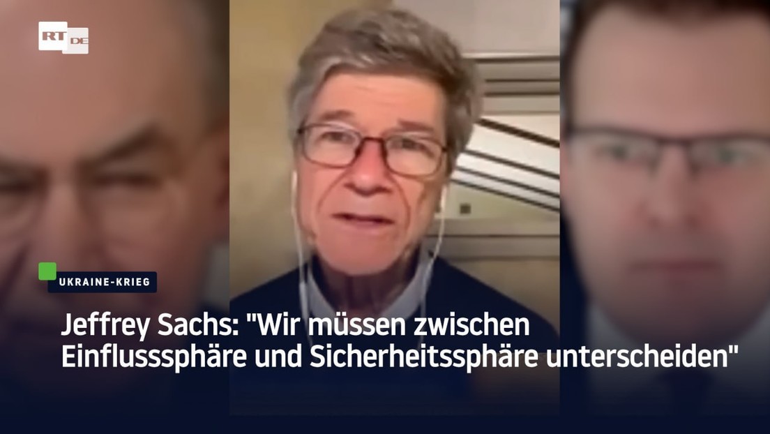 Jeffrey Sachs: "Wir müssen zwischen Einflusssphäre und Sicherheitssphäre unterscheiden"