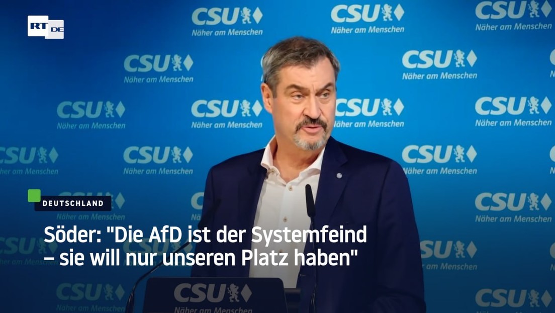 Söder: "Die AfD ist der Systemfeind – sie will nur unseren Platz haben"