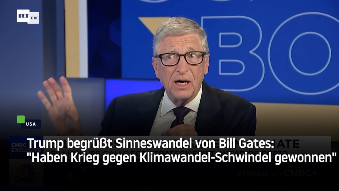 Trump begrüßt Sinneswandel von Bill Gates: "Haben Krieg gegen Klimawandel-Schwindel gewonnen"