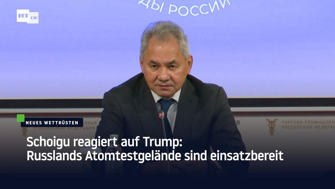 Schoigu reagiert auf Trump: Russlands Atomtestgelände sind einsatzbereit