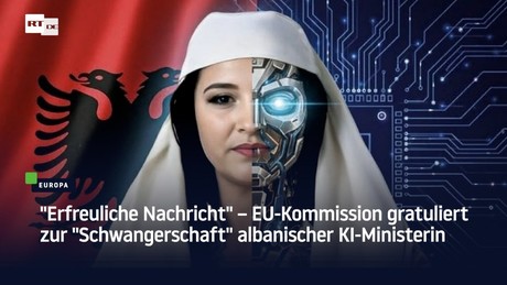 "Erfreuliche Nachricht" – EU-Kommission gratuliert zur "Schwangerschaft" albanischer KI-Ministerin