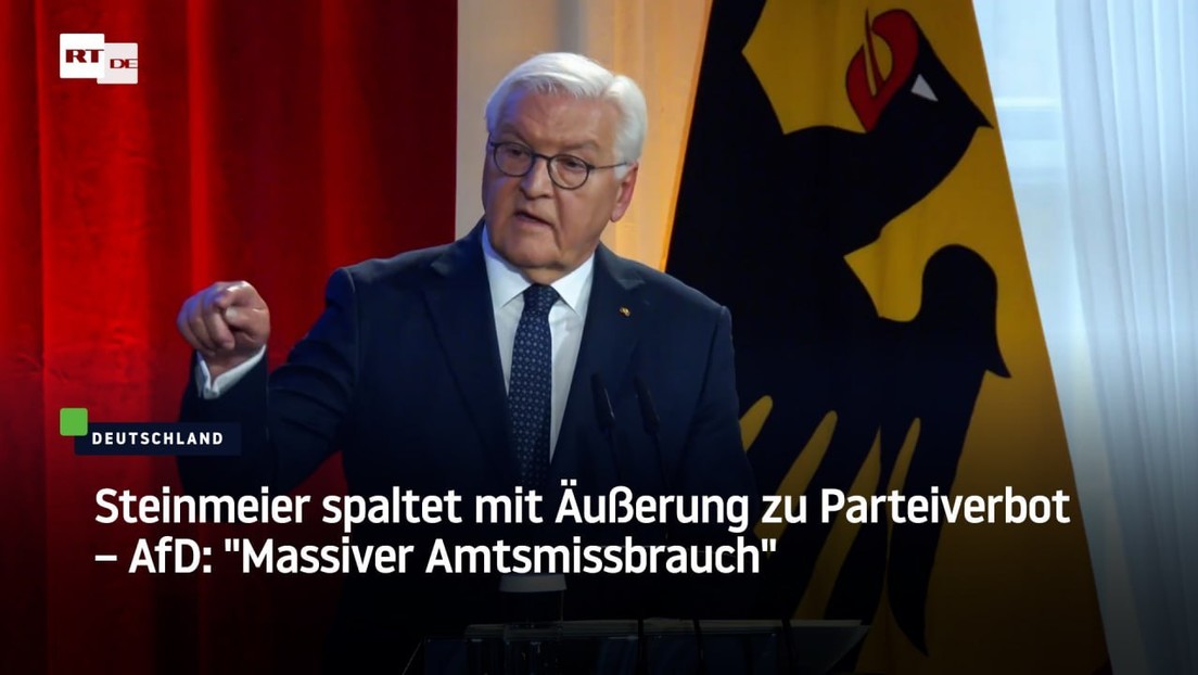 Steinmeier spaltet mit Äußerung zu Parteiverbot – AfD: "Massiver Amtsmissbrauch"
