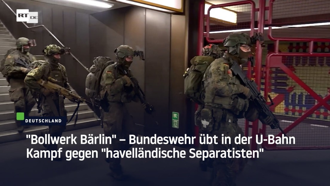 "Bollwerk Bärlin" – Bundeswehr übt in der U-Bahn Kampf gegen "havelländische Separatisten"