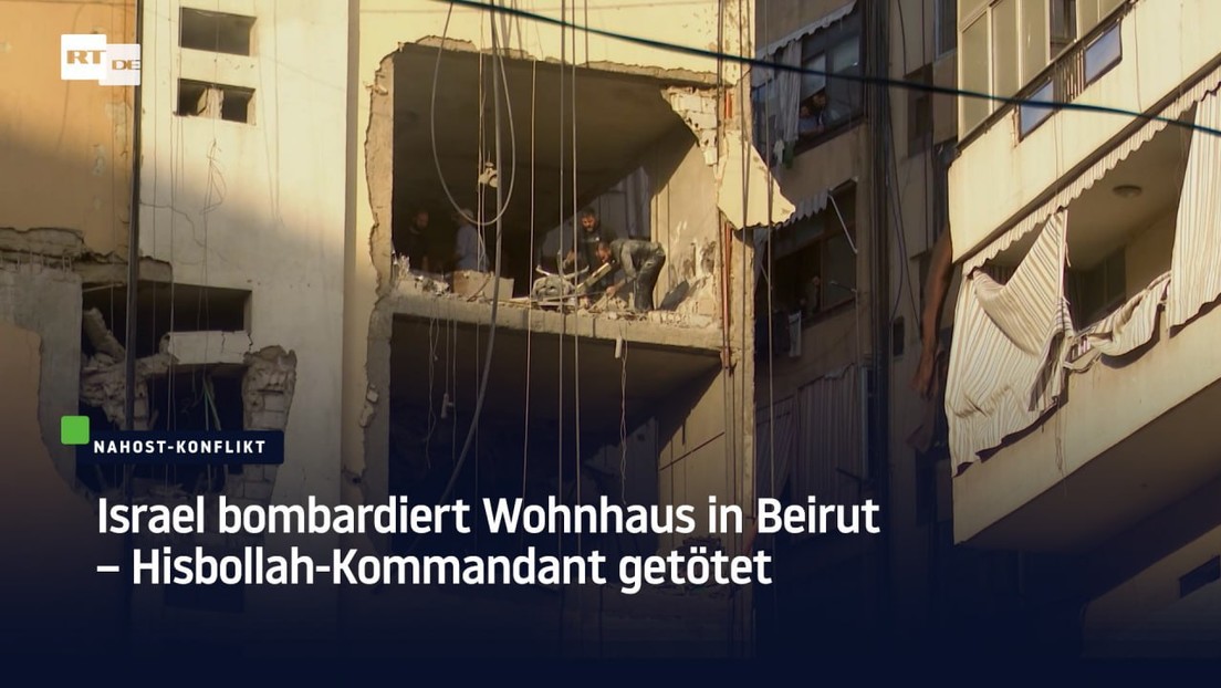 Israel bombardiert Wohnhaus in Beirut – Hisbollah-Kommandant getötet