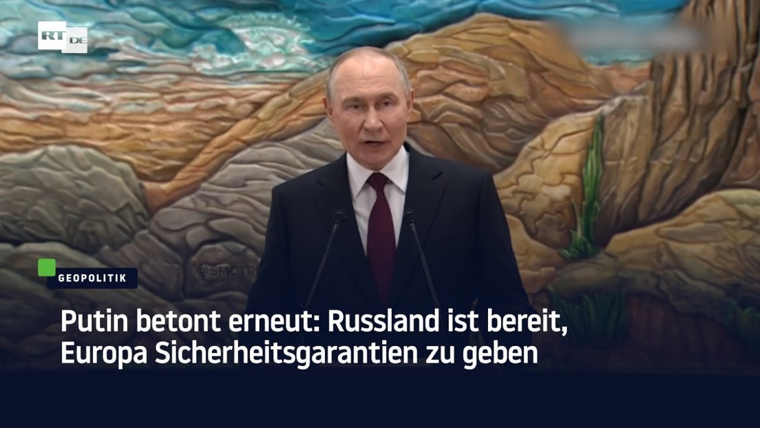 Putin betont erneut: Russland ist bereit, Europa Sicherheitsgarantien zu geben