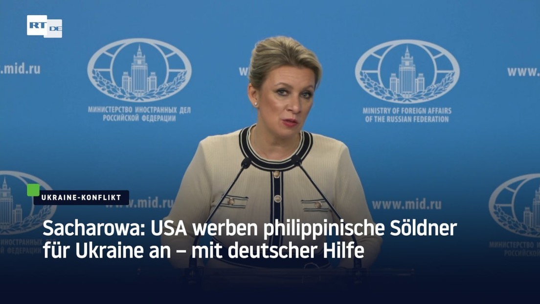 Sacharowa: USA werben philippinische Söldner für Ukraine an – mit deutscher Hilfe