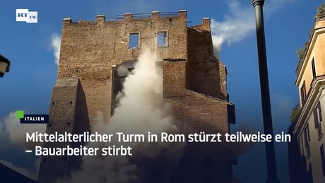 Mittelalterlicher Turm in Rom stürzt teilweise ein – Bauarbeiter stirbt