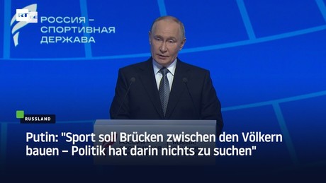"Sport soll Brücken zwischen den Völkern bauen – Politik hat darin nichts zu suchen"