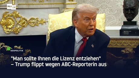 "Man sollte Ihnen die Lizenz entziehen" – Trump flippt wegen ABC-Reporterin aus
