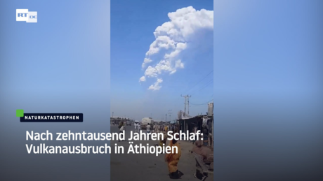 Nach zehntausend Jahren Schlaf: Vulkanausbruch in Äthiopien