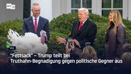 "Fettsack" – Trump teilt bei Truthahn-Begnadigung gegen politische Gegner aus