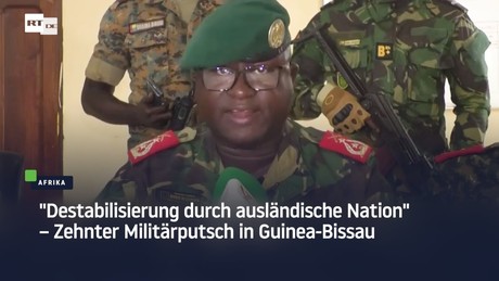 "Destabilisierung durch ausländische Nation" – Zehnter Militärputsch in Guinea-Bissau