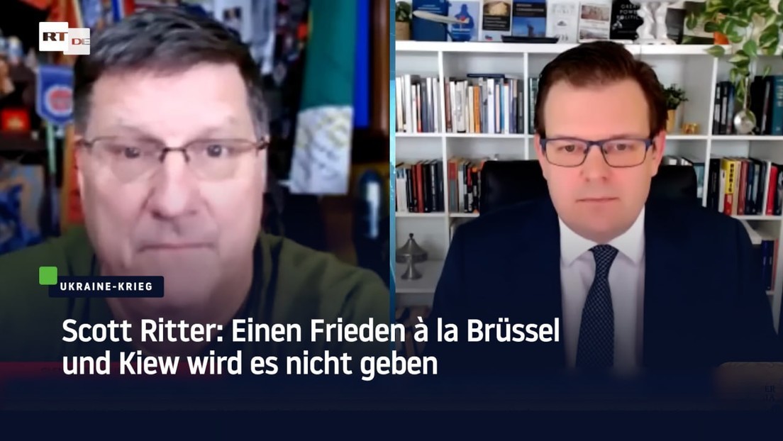 Scott Ritter: Einen Frieden à la Brüssel und Kiew wird es nicht geben