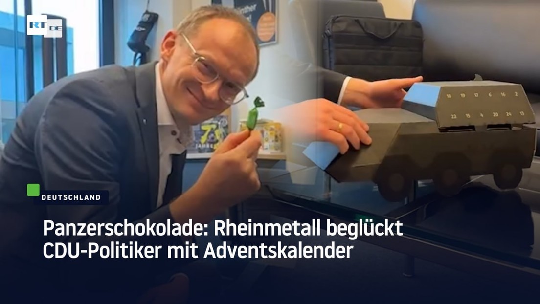 Panzerschokolade: Rheinmetall beglückt CDU-Politiker mit Adventskalender