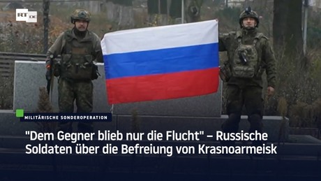 "Dem Gegner blieb nur die Flucht" – Russische Soldaten über die Befreiung von Krasnoarmeisk