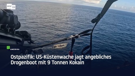 Ostpazifik: US-Küstenwache jagt angebliches Drogenboot mit 9 Tonnen Kokain