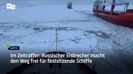 Im Zeitraffer: Russischer Eisbrecher macht den Weg frei für festsitzende Schiffe
