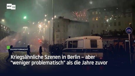 Kriegsähnliche Szenen in Berlin – aber "weniger problematisch" als die Jahre zuvor