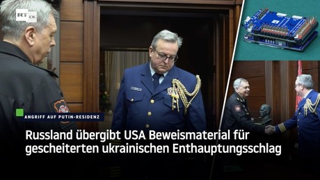 Russland übergibt USA Beweismaterial für gescheiterten ukrainischen Enthauptungsschlag