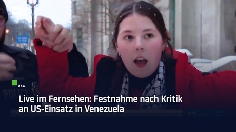 Live im Fernsehen: Festnahme nach Kritik an US-Einsatz in Venezuela