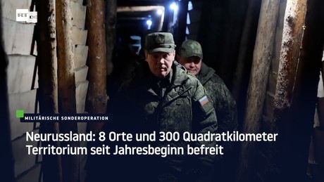 Neurussland: 8 Orte und 300 Quadratkilometer Territorium seit Jahresbeginn befreit