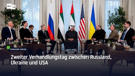 Zweiter Verhandlungstag zwischen Russland, Ukraine und USA