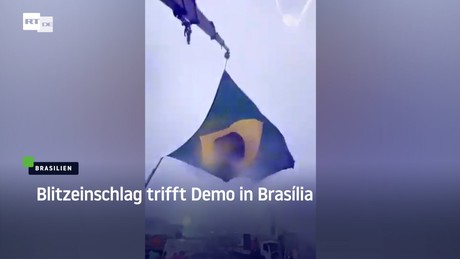 Blitzeinschlag trifft Demo in Brasília