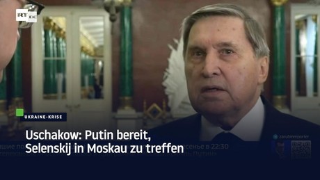 Uschakow: Putin bereit, Selenskij in Moskau zu treffen