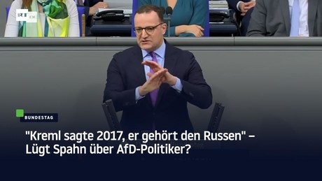 "Kreml sagte 2017, er gehört den Russen" – Lügt Spahn über AfD-Politiker?