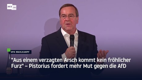 "Aus einem verzagten Arsch kommt kein fröhlicher Furz" – Pistorius fordert mehr Mut gegen die AfD