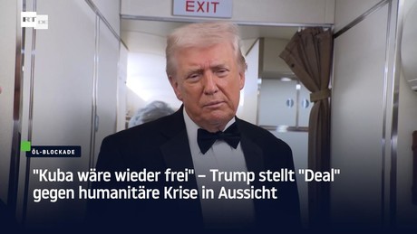 "Kuba wäre wieder frei" – Trump stellt "Deal" gegen humanitäre Krise in Aussicht