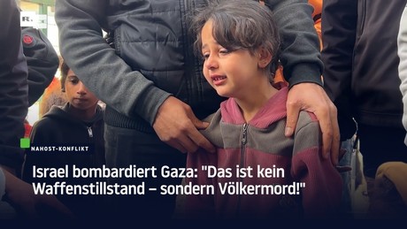 Israel bombardiert Gaza: "Das ist kein Waffenstillstand – sondern Völkermord!"