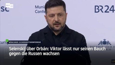 Selenskij über Orbán: Viktor lässt nur seinen Bauch gegen die Russen wachsen