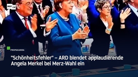 "Schönheitsfehler" – ARD blendet applaudierende Angela Merkel bei Merz-Wahl ein