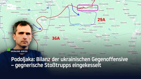 Podoljaka: Bilanz der ukrainischen Gegenoffensive – gegnerische Stoßtrupps eingekesselt