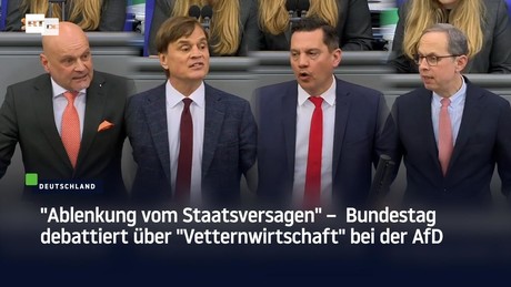 "Ablenkung vom Staatsversagen" – Bundestag debattiert über "Vetternwirtschaft" bei der AfD