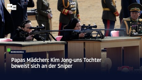 Papas Mädchen: Kim Jong-uns Tochter beweist sich an der Sniper