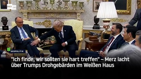 "Ich finde, wir sollten sie hart treffen" – Merz lacht über Trumps Drohgebärden im Weißen Haus