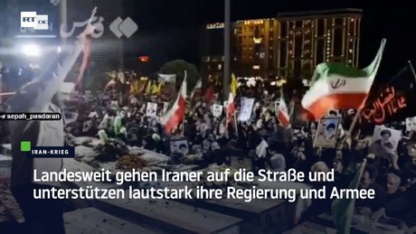 Iran: Landesweite Unterstützung für Regierung und Armee