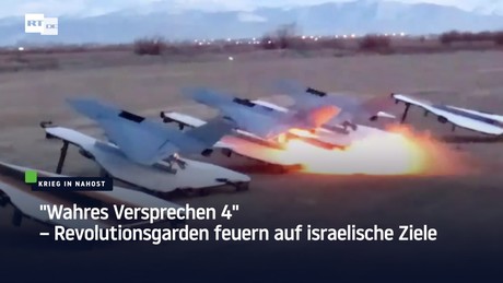 "Wahres Versprechen 4" – Revolutionsgarden feuern auf israelische Ziele