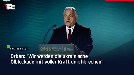 Orbán: "Wir werden die ukrainische Ölblockade mit voller Kraft durchbrechen"