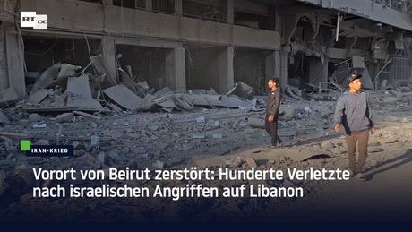 Vorort von Beirut zerstört: Hunderte Verletzte nach israelischen Angriffen auf Libanon