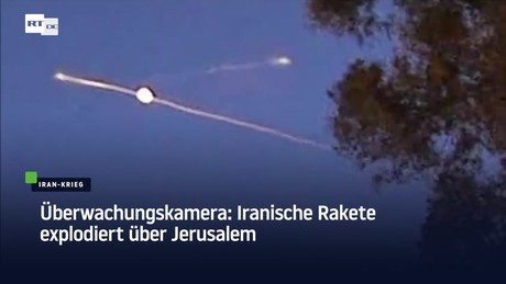 Überwachungskamera: Iranische Rakete explodiert über Jerusalem